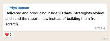 Priya Raman — reporting system producing within 90 days
