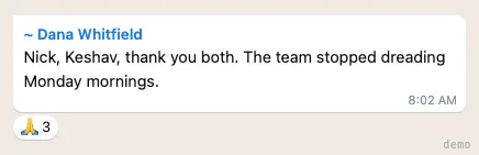 Dana Whitfield — team feedback on Monday mornings