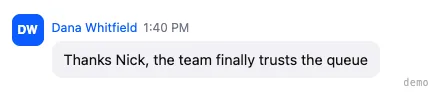 Dana Whitfield — team adoption of the queue